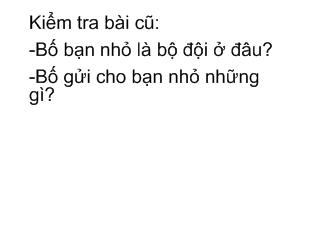 Bài giảng Tập đọc: Vì bây giờ mẹ mới về