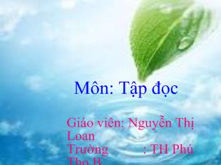 Bài giảng Tiếng Việt lớp 1 - Môn: Tập đọc