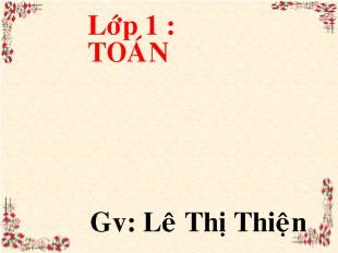 Bài giảng Toán: Phép trừ trong phạm vi 9