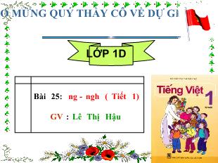 Tiếng Việt lớp 1 - Bài 25: Ng- Ngh (Tiết 1)