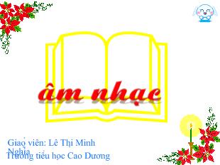 Bài giảng Âm nhạc Học hát bài: đàn gà con