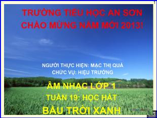 Bài giảng Âm nhạc lớp 1 tuần 19: học hát bầu trời xanh