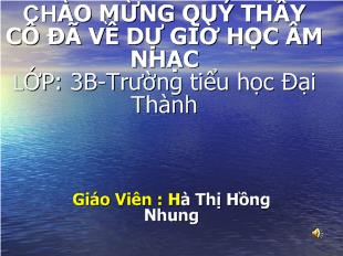 Bài giảng ÂM NHẠC : TIẾT 16 Kể chuyện âm nhạc: CÁ HEO VỚI ÂM NHẠC