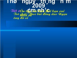 Bài giảng Âm nhạc Tiết 4: Ôn tập bài hát Mời bạn vui múa ca Trò chơi: Theo bài đồng dao Ngựa ông đã về