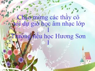 Bài giảng Âm nhạc tiết 7: học hát bài: tìm bạn thân ( tiếp)