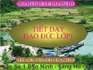 Bài giảng Đạo đức: Cảm ơn và xin lỗi (Tiết 1)