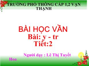 Bài giảng Học vần bài: y - Tr( tiết:2)