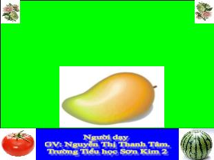 Bài giảng Mĩ thuật bài 7 : vẽ màu vào hình quả ( trái )cây