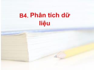 Bài giảng Nghiên cứu khoa học sư phạm ứng dụng_ Phân tích dữ liệu