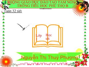 Bài giảng Tập đọc 1 - Tuần 32, bài Lỹ tre