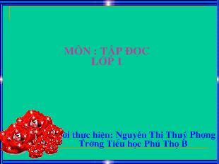 Bài giảng Tập đọc lớp 1: Bài Lỹ tre