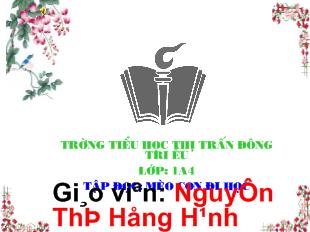 Bài giảng Tập đọc: Mèo con đi học