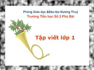 Bài giảng Tập viết lớp 1