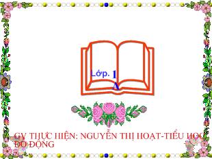 Bài giảng Tiếng Việt lớp 1 - Tập đọc: Bàn tay mẹ