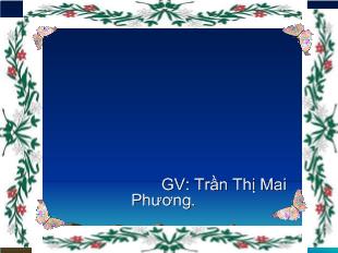 Bài giảng Tiếng Việt lớp 1 - Tập đọc: Kể cho bé nghe. (Trích)