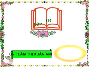 Bài giảng Tiếng Việt lớp 1 - Tập đọc Mưu chú Sẻ (tiết 2)