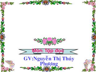 Bài giảng Tiếng Việt lớp 1 - Tập đọc: Tặng cháu