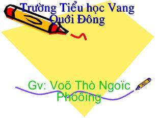 Bài giảng Tiếng việt: uynh uych_ Võ Thị Ngọc Phượng