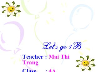 Bài giảng Unit 6 : LET’S LEARN SOME MORE Lesson 2