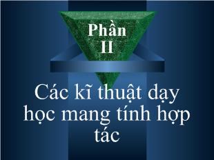 Các kĩ thuật dạy học mang tính hợp tác