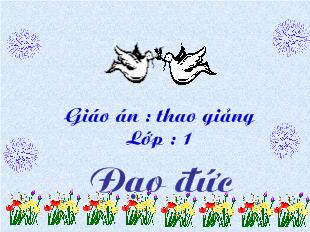 Đạo đức: Cảm ơn và xin lỗi (tiết 2)