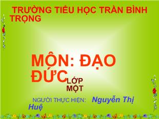 Đạo đức - Chào hỏi và tạm biệt