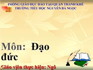 Đạo đức: Đi bộ đúng qui định (tiết 1)