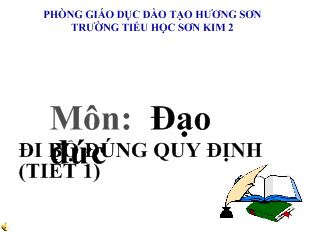 Đạo đức - Đi bộ đúng quy định (tiết 1)