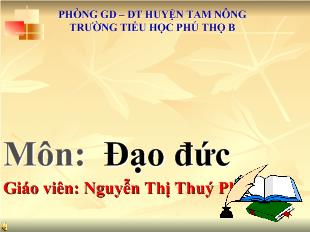 Đạo đức lớp 1 - Đi bộ đúng qui định (tiết 1)