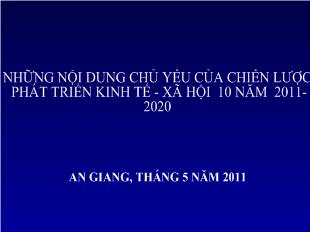 Những nội dung chủ yếu của chiến lược phát triển kinh tế - Xã hội 10 năm 2011 - 2020