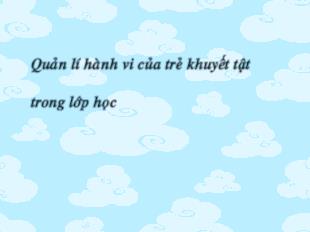 Quản lí hành vi của trẻ khuyết tật trong lớp học