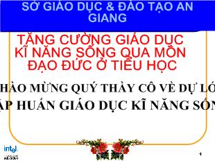 Tăng cường giáo dục kĩ năng sống qua môn đạo đức ở tiểu học