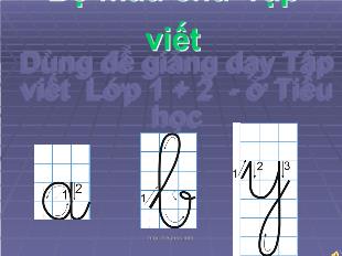 Tập viết dùng để giảng dạy tập viết lớp 1 + 2 - Ở tiểu học