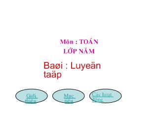 Toán lớp năm - Bài: Luyện tập