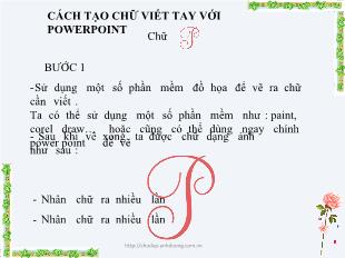 Bài giảng Cách tạo chữ viết tay với powerpoint chữ P