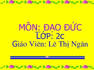 Bài giảng Đạo đức: Bảo vệ loài vật có ích