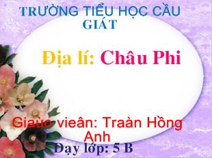 Bài giảng Địa lí: Châu Phi