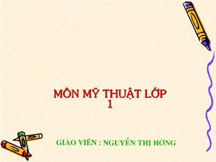 Bài giảng Lớp1 – tiết 11 tô màu đường diềm_ Nguyễn Thị Hường