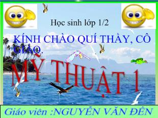 Bài giảng Mĩ thuật bài: 21 vẽ màu vào hình vẽ phong cảnh