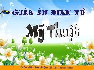 Bài giảng Mỹ thuật Vẽ đường diềm trên áo, váy_ Hồ Thị Thanh Bình