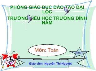 Bài giảng Toán: đồng hồ - Thời gian_ Nguyễn Thị Nguyệt