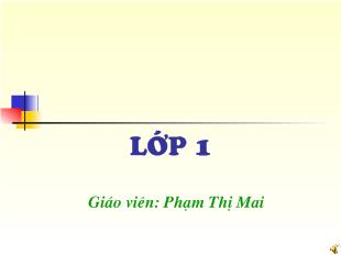 Bài giảng Toán: Phép cộng trong phạm vi 4_ Phạm Thị Mai