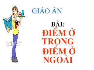 Giáo án bài: điểm ở trong điểm ở ngoài