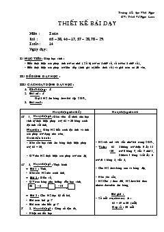 Giáo án Toán Bài : 65 – 38, 46 – 17, 57 – 28, 78 – 29