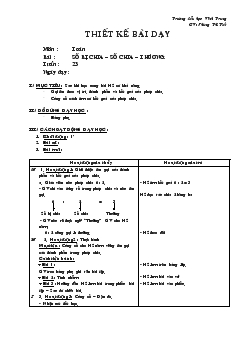 Giáo án Toán bài : số bị chia – số chia – thương