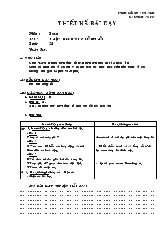 Giáo án Toán bài : thực hành xem đồng hồ