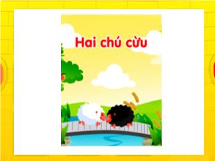 Kể chuyện: Hai chú cừu