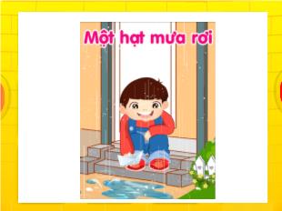 Kể chuyện: Một hạt mưa rơi