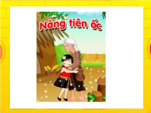 Kể chuyện: Nàng tiên ốc (Phần 1)