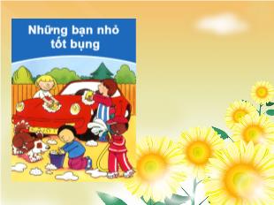 Kể chuyện: Những bạn nhỏ tốt bụng